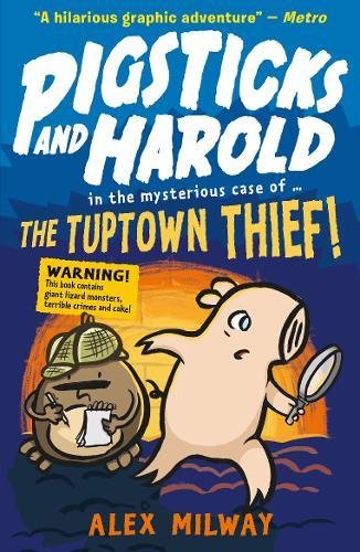 Harold Pigsticks and Harold: the Tuptown Thief!