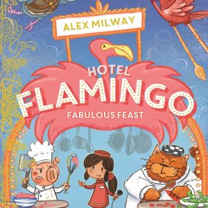 Hotel Flamingo Fabulous Feast Alex Milway