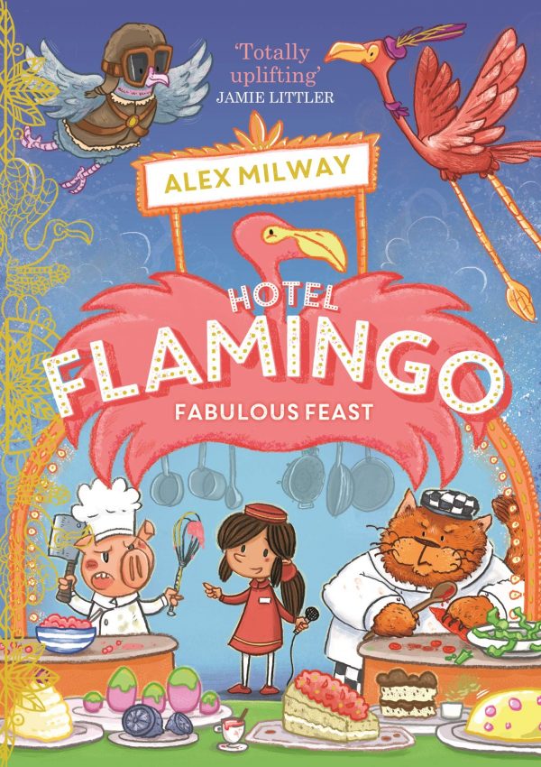 Hotel Flamingo Fabulous Feast Alex Milway